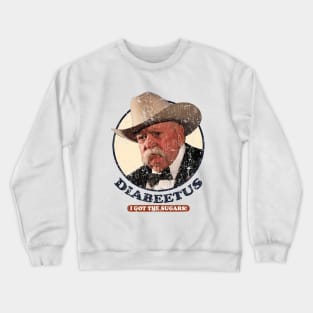 RETRO DIABEETUS I GOT THE SUGARS! Crewneck Sweatshirt